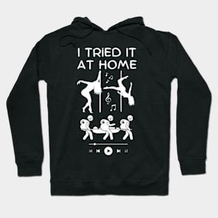 I Tried It At Home Hoodie